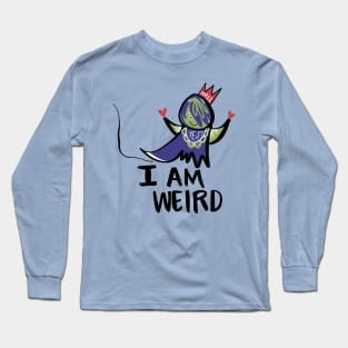 Hell Yes, I Am Weird Monster: Funny & Strange Long Sleeve T-Shirt